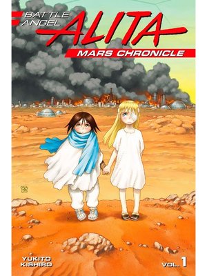 cover image of Battle Angel Alita Mars Chronicle, Volume 1